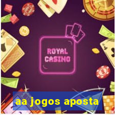 aa jogos aposta